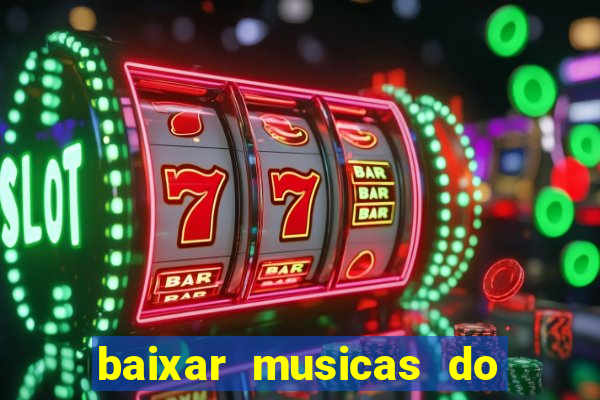 baixar musicas do roberto carlos